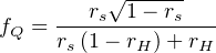  rs√1-− rs fQ = rs(1−-rH)-+-rH- 